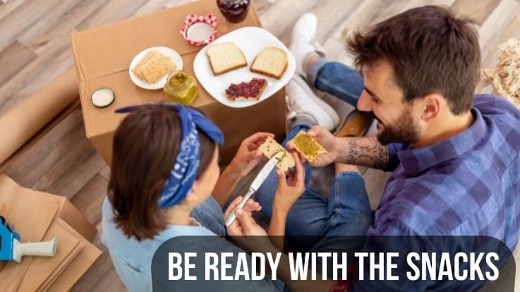 Be Ready With The Snacks