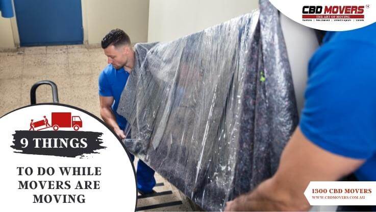 Moving Day Advice 9 Things To Do While Movers Are Moving